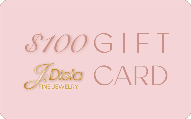 $100 Gift Card for Fine Jewelry • J Disla