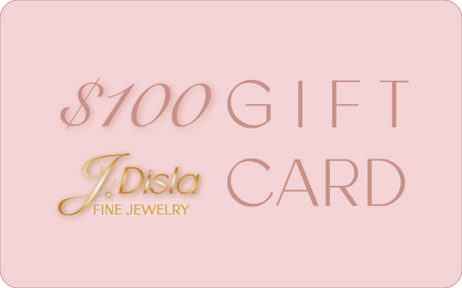 $100 Gift Card for Fine Jewelry • J Disla